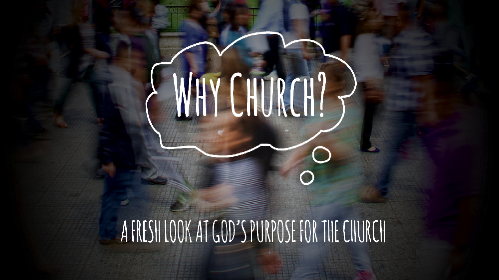 Why Church?